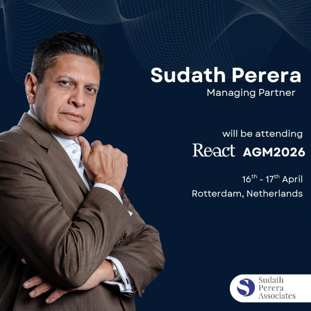 Sudath Perera, the firm's Founder-Managing Partner, will be attending the React AGM 2026, taking place on 16th – 17th April 2026 in Rotterdam, The Netherlands.